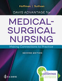 Davis advantage for medical-surgical nursing : making connections to practice /
