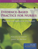 Evidence-based practice for nurses : appraisal and application of research /