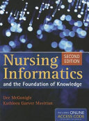 Nursing informatics and the foundation of knowledge /