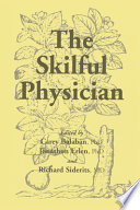 The skilful physician /