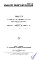 Hearing with Treasury Secretary Geithner : hearing before the Congressional Oversight Panel, One Hundred Eleventh Congress, first [as printed] session, hearing held in Washington, DC, December 16, 2010.
