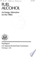 Fuel alcohol : an energy alternative for the 1980s : appendix : final report /