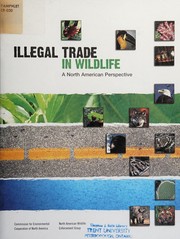 Illegal trade in wildlife : a North American perspective.