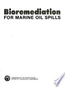 Bioremediation for marine oil spills.