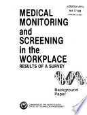 Medical monitoring and screening in the workplace : results of a survey.