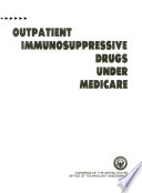 Outpatient immunosuppressive drugs under Medicare.