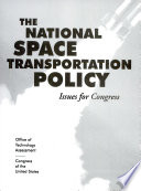 The National space transportation policy : issues for Congress.