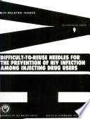 Difficult-to-reuse needles for the prevention of HIV infection among injecting drug users.