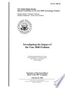 Investigating the impact of the year 2000 problem : summary of the Committee's work in the 105th Congress /