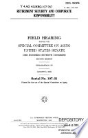 Retirement security and corporate responsibility : field hearing before the Special Committee on Aging, United States Senate, One Hundred Seventh Congress, second session, Indianapolis, IN, August 8, 2002.