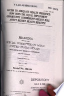 Access to adequate health insurance : how does the Equal Employment Opportunity Commission's recent rule affect retiree health benefits? : hearing before the Special Committee on Aging, United States Senate, One Hundred Eighth Congress, second session, Washington, DC, May 17, 2004.