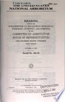 The United States National Arboretum : hearing before the Subcommittee on Department Operations, Oversight, Nutrition, and Forestry of the Committee on Agriculture, House of Representatives, One Hundred Eighth Congress, first session, October 21, 2003.