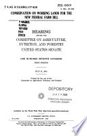 Conservation on working lands for the new federal farm bill : hearing before the Committee on Agriculture, Nutrition, and Forestry, United States Senate, One Hundred Seventh Congress, first session, July 31, 2001.