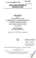 Education reform in Pennsylvania : hearing before a subcommittee of the Committee on Appropriations, United States Senate, One Hundred Seventh Congress, second session, special hearing, May 13, 2002, Philadelphia, PA.