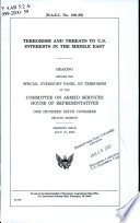 Terrorism and threats to U.S. interests in the Middle East : hearing before the Special Oversight Panel on Terrorism of the Committee on Armed Services, House of Representatives, One Hundred Sixth Congress, second session, hearing held July 13, 2000.