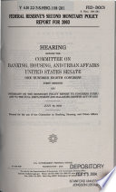 Federal Reserve's second monetary policy report for 2003 : hearing before the Committee on Banking, Housing, And Urban Affairs, United States Senate, One Hundred Eighth Congress, first session, on oversight on the monetary policy report to Congress pursuant to the Full Employment and Balanced Growth Act of 1978, July 16, 2003.