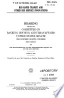 Bus rapid transit and other bus service innovations : hearing before the Committee on Banking, Housing, and Urban Affairs, United States Senate, One Hundred Eighth Congress, first session, on the reauthorization of the Transportation Equity Act of the 21st Century, June 24, 2003.