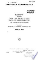 Freshman members day : hearing before the Committee on the Budget, House of Representatives, One Hundred Seventh Congress, first session, hearing held in Washington, DC, February 7, 2001.