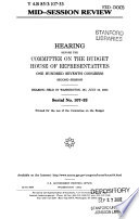 Mid-session review : hearing before the Committee on the Budget, House of Representatives, One Hundred Seventh Congress, second session, hearing held in Washington, DC, July 16, 2002.