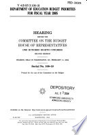 Department of Education budget priorities for fiscal year 2005 : hearing before the Committee on the Budget, House of Representatives, One Hundred Eighth Congress, second session, hearing held in Washington, DC, February 11, 2004.