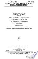 Freedom of the press in China after SARS : reform and retrenchment : roundtable before the Congressional-Executive Commission on China, One Hundred Eighth Congress, first session, September 22, 2003.