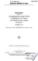 Religious freedom in China : hearing before the Congressional-Executive Commission on China, One Hundred Eighth Congress, second session, November 18, 2004.