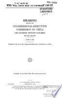 WTO : will China keep its promises? : can it? : hearing before the Congressional-Executive Commission on China, One Hundred Seventh Congress, second session, June 6, 2002.