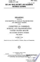 Bus and truck security and hazardous materials licensing : hearing before the Subcommittee on Surface Transportation and Merchant Marine of the Committee on Commerce, Science, and Transportation, United States Senate, One Hundred Seventh Congress, first session, October 10, 2001.