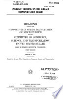 Oversight hearing on the Surface Transportation Board : hearing before the Subcommittee on Surface Transportation and Merchant Marine of the Committee on Commerce, Science, and Transportation, United States Senate, One Hundred Seventh Congress, first session, March 21, 2001.