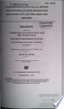 Overidentification issues within the Individuals with Disabilities Education Act and the need for reform : hearing before the Committee on Education and the Workforce, House of Representatives, One Hundred Seventh Congress, first session : hearing held in Washington, DC, October 4, 2001.