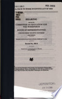 H.R. 444, Back to Work Incentive Act of 2003 : hearing before the Committee on Education and the Workforce, House of Representatives, One Hundred Eighth Congress, first session, hearing held in Las Vegas, Nevada, February 18, 2003.