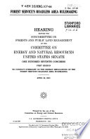 Forest Service's roadless area rulemaking : hearing before the Subcommittee on Forests and Public Land Management of the Committee on Energy and Natural Resources, United States Senate, One Hundred Seventh Congress, first session ... April 26, 2001.