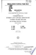 Miscellaneous national parks bills : hearing before the Subcommittee on National Parks of the Committee on Energy and Natural Resources, United States Senate, One Hundred Seventh Congress, second session on S. 1865, S. 1943, S. 2571, S. 2595, H.R. 1925, July 18, 2002.