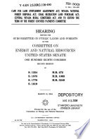 Cape Fox Land Entitlement Adjustment Act, Nevada National Forest Disposal Act, Craig Recreation Land Purchase Act, Central Nevada Rural Cemeteries Act, and to extend the term of the Forest Counties Payment Committee : hearing before the Subcommittee on Public Lands and Forests of the Committee on Energy and Natural Resources, United States Senate, One Hundred Eighth Congress, second session, on S. 1354, S. 1575, S. 1778, S. 1819, H.R. 272, H.R. 1092, H.R. 3249, March 10, 2004.