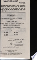 Reclamation Rural and Small Community Water Enhancement Act, Reclamation Safety of Dams Act, the Reclamation Rural Water Supply Act of 2003, amend the Lease Lot Conveyance Act of 2002, and the Reclamation Rural Water Supply Act of 2004 : hearing before the Subcommittee on Water and Power of the Committee on Energy and Natural Resources, United States Senate, One Hundred Eighth Congress, second session, on S. 1085, S. 1727, S. 1732, S. 1791, S. 2218, March 25, 2004.