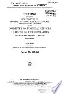 Design and security of currency : hearing before the Subcommittee on Domestic Monetary Policy, Technology, and Economic Growth of the Committee on Financial Services, U.S. House of Representatives, One Hundred Seventh Congress, first session, July 24, 2001.