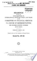 Argentina's economic meltdown : causes and remedies : hearings before the Subcommittee on International Monetary Policy and Trade of the Committee on Financial Services, U.S. House of Representatives, One Hundred Seventh Congress, second session, February 6; March 5, 2002.