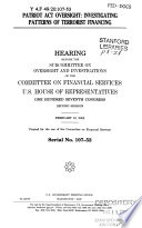 PATRIOT Act oversight : investigating patterns of terrorist financing : hearing before the Subcommittee on Oversight and Investigations of the Committee on Financial Services, U.S. House of Representatives, One Hundred Seventh Congress, second session, February 12, 2002.