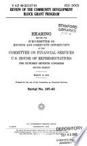 Review of the Community Development Block Grant program : hearing before the Subcommittee on Housing and Community Opportunity of the Committee on Financial Services, U.S. House of Representatives, One Hundred Seventh Congress, second session, March 14, 2002.