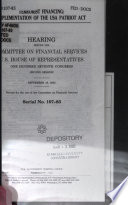 Terrorist financing : implementation of the USA Patriot Act : hearing before the Committee on Financial Services, U.S. House of Representatives, One Hundred Seventh Congress, second session, September 19, 2002.