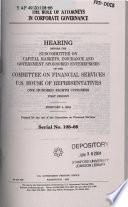 The role of attorneys in corporate governance : hearing before the Subcommittee on Capital Markets, Insurance and Government Sponsored Enterprises of the Committee on Financial Services, U.S. House of Representatives, One Hundred Eighth Congress, first session, February 4, 2004.