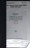 Funding challenge : keeping defined benefit pension plans afloat : hearing before the Committee on Finance, United States Senate, One Hundred Eighth Congress, first session, March 11, 2003.