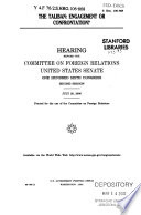 The Taliban : engagement or confrontation? : hearing before the Committee on Foreign Relations, United States Senate, One Hundred Sixth Congress, second session, July 20, 2000.