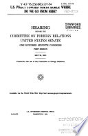 U.S. policy toward North Korea : where do we go from here? : hearing before the Committee on Foreign Relations, United States Senate, One Hundred Seventh Congress, first session, May 23, 2001.