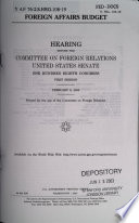 Foreign affairs budget : hearing before the Committee on Foreign Relations, United States Senate, One Hundred Eighth Congress, first session, February 6, 2003.