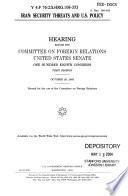 Iran : security threats and U.S. policy : hearing before the Committee on Foreign Relations, United States Senate, One Hundred Eighth Congress, first session, October 28, 2003.