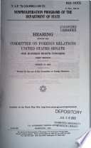 Nonproliferation programs of the Department of State : hearing before the Committee on Foreign Relations, United States Senate, One Hundred Eighth Congress, first session, March 19, 2003.