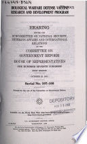 Biological warfare defense vaccine research and development program : hearing before the Subcommitttee on National Security, Veterans Affairs, and International Relations of the Committee on Government Reform, House of Representatives, One Hundred Seventh Congress, first session, October 23, 2001.