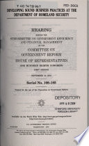Developing sound business practices at the Department of Homeland Security : hearing before the Subcommittee on Government Efficiency and Financial Management of the Committee on Government Reform, House of Representatives, One Hundred Eighth Congress, first session, September 10, 2003.