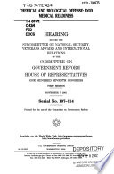 Chemical and biological defense : DOD medical readiness : hearing before the Subcommittee on National Security, Veterans Affairs, and International Relations of the Committee on Government Reform, House of Representatives, One Hundred Seventh Congress, first session, November 7, 2001.
